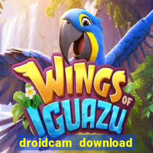 droidcam download for windows